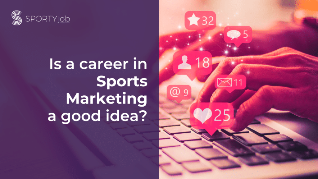 is-a-career-in-sports-marketing-a-good-idea-sportyjob