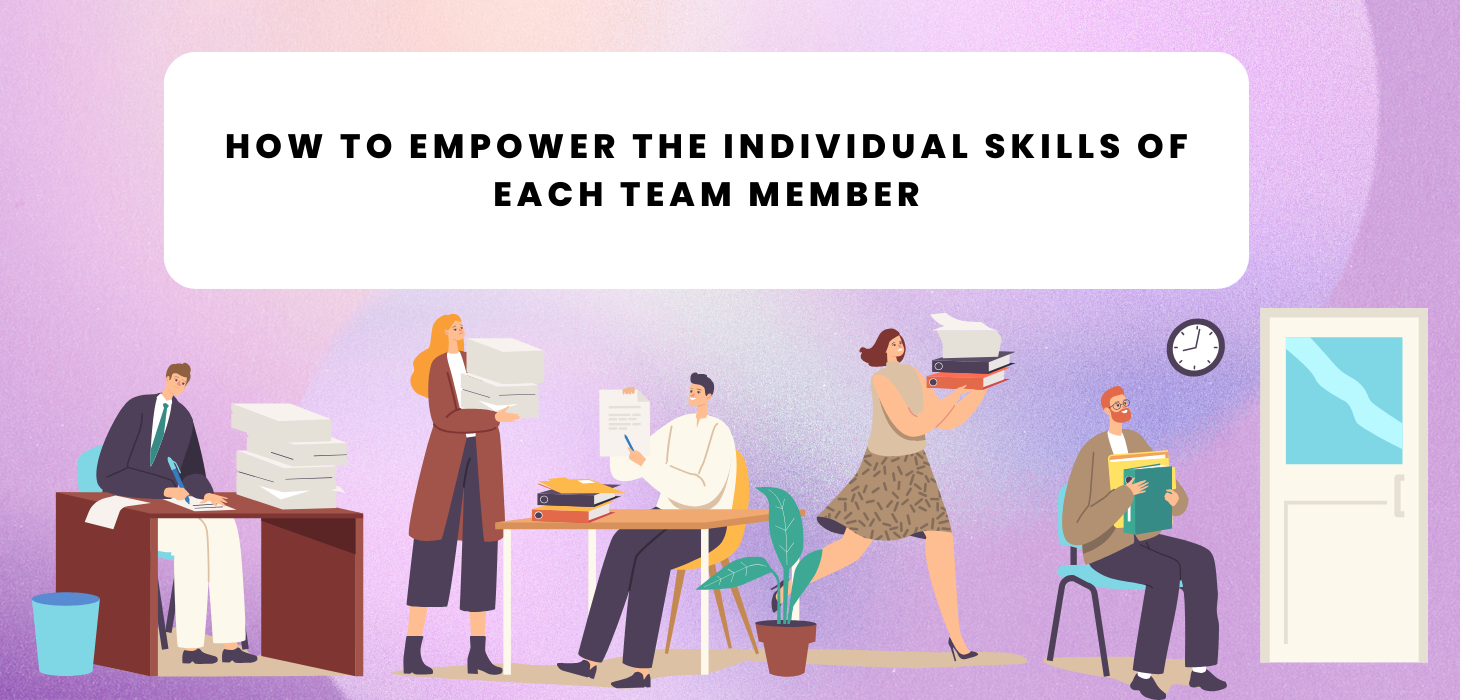 How To Empower The Individual Skills Of Each Team Member - Sportyjob